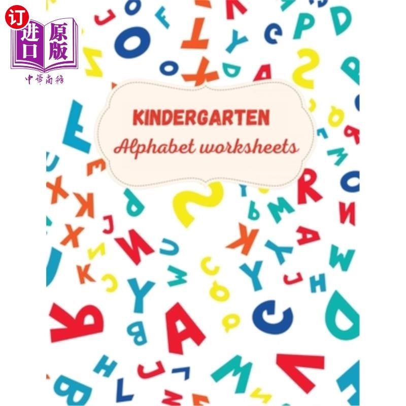 海外直订Kindergarten Alphabet Worksheets: Activity For Kindergarten Kids Ι Fun and  幼儿园字母工作表:幼儿园儿