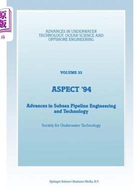海外直订Aspect '94: Advances in Subsea Pipeline Engineering and Technology 94年：海底管道工程和技术的进展