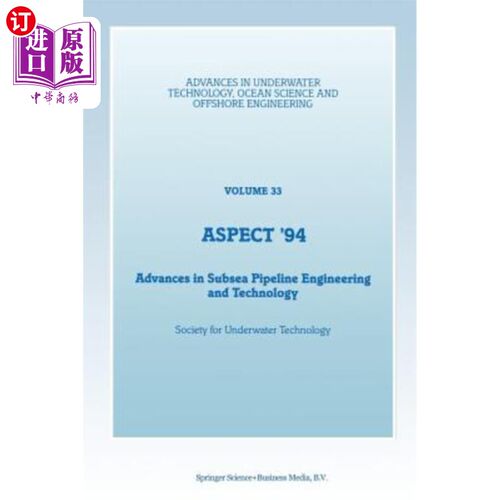 海外直订Aspect '94: Advances in Subsea Pipeline Engineering and Technology 94年：海底管道工程和技术的进展