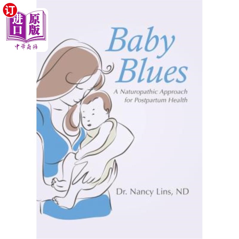海外直订医药图书Baby Blues: A Naturopathic Approach for Postpartum Health 婴儿忧郁:产后健康的自然疗法