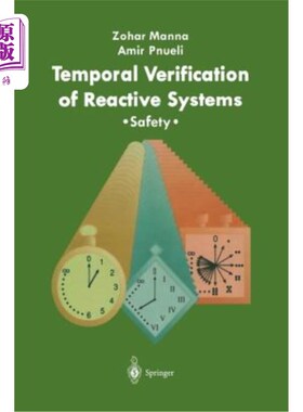 海外直订Temporal Verification of Reactive Systems: Safety 反应系统的时间验证：安全性