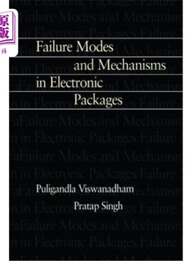海外直订Failure Modes and Mechanisms in Electronic Packages 电子封装中的失效模式和机理