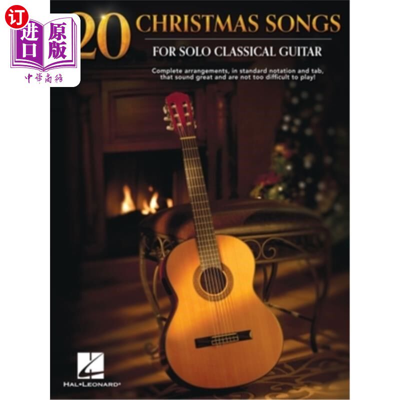 海外直订20 Christmas Songs for Solo Classical Guitar - Complete Arrangements in Notes an 20首圣诞歌曲独奏古典吉他-