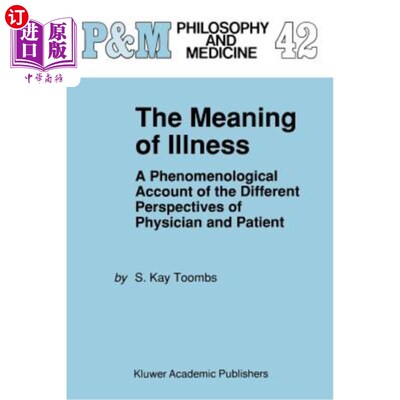 海外直订医药图书The Meaning of Illness: A Phenomenological Account of the Different Perspectives 疾病的意义：医患不