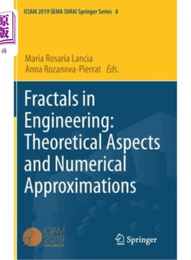 海外直订Fractals in Engineering: Theoretical Aspects and Numerical Approximations 工程中的分形:理论方面和数值逼近