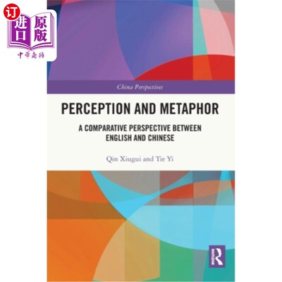 海外直订Perception and Metaphor: A Comparative Perspective Between English and Chinese 知觉与隐喻:英汉比较的视角