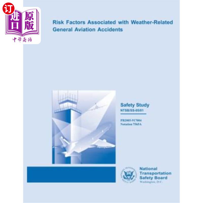 海外直订Safety Study: Risk Factors Associated with Weather-Related General Aviation Acci 安全研究:与天气有关的通用