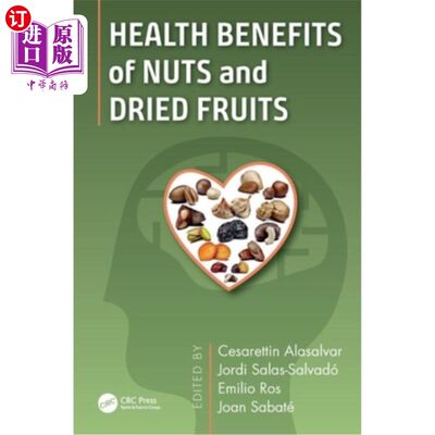 海外直订医药图书Health Benefits of Nuts and Dried Fruits 坚果和干果对健康的益处