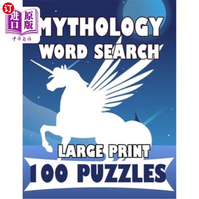 海外直订Mythology Word Search Large Print 100 Puzzles: For teens and adults 神话词搜索大号印刷100个谜题：青少年和成