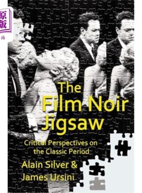 海外直订The Film Noir Jigsaw: Critical Perspectives on the Classic Period 电影黑色拼图：经典时期的批判视角