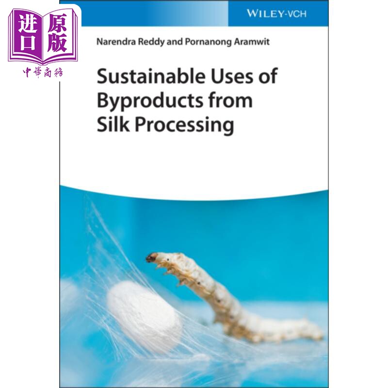 现货 丝绸加工副产品的可持续利用 英文原版 Sustainable Uses Of Byproducts Narendra Reddy【中商原版】