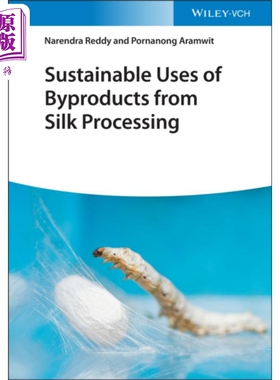 现货 丝绸加工副产品的可持续利用 英文原版 Sustainable Uses Of Byproducts Narendra Reddy【中商原版】