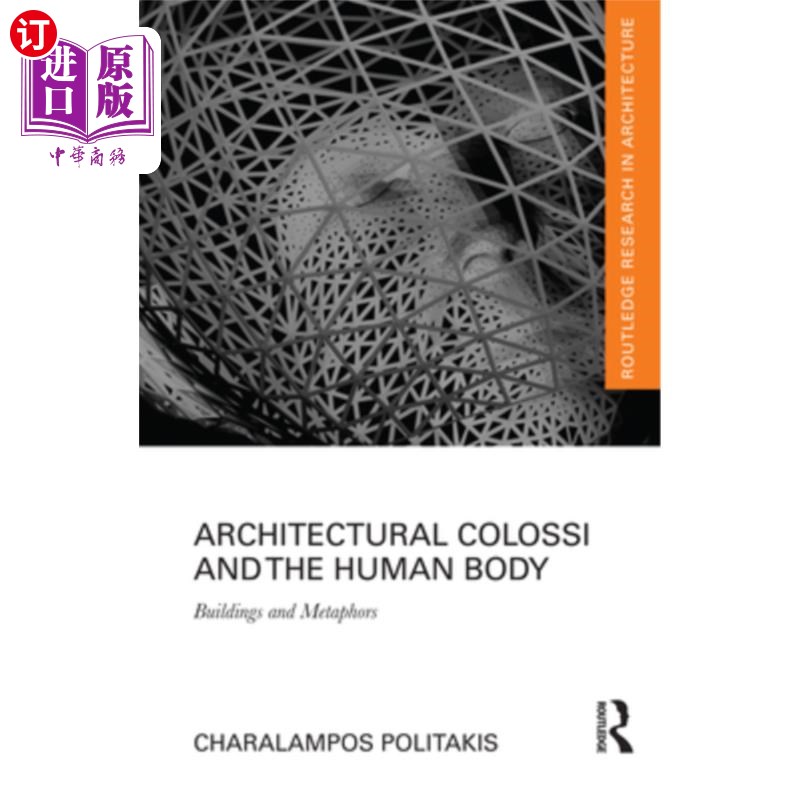 海外直订Architectural Colossi and the Human Body: Buildings and Metaphors 建筑巨像与人体:建筑与隐喻
