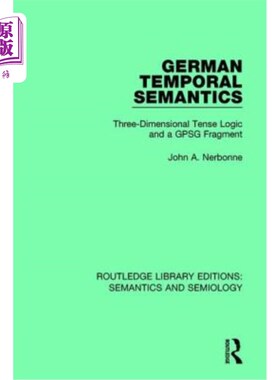 海外直订German Temporal Semantics: Three-Dimensional Tense Logic and a Gpsg Fragment 德语时间语义学:三维时态逻辑与G