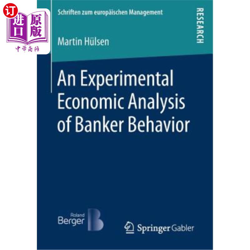 海外直订An Experimental Economic Analysis of Banker Behavior 银行家行为的实验经济学分析