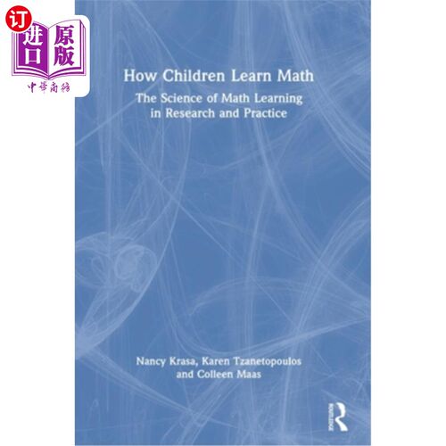 海外直订How Children Learn Math: The Science of Math Learning in Research and Practice 儿童如何学习数学:研究和实践