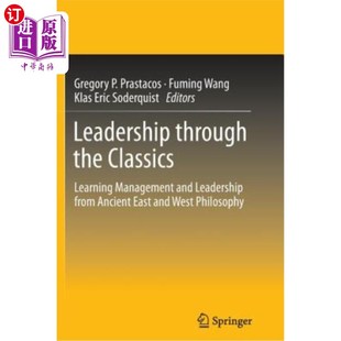 Ancient 领导力：从古代东西方哲 Classics and Leadership Management the Learning 经典 海外直订Leadership from Through