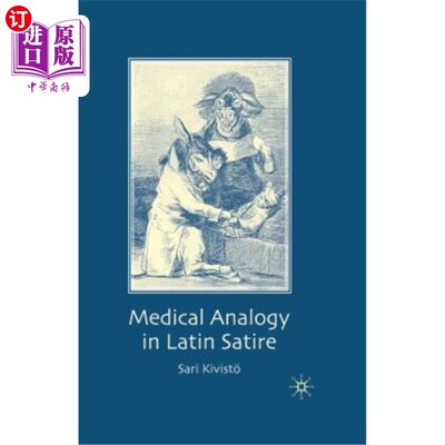 海外直订Medical Analogy in Latin Satire 拉丁讽刺中的医学类比