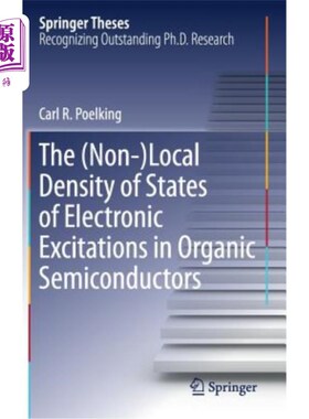 海外直订The (Non-)Local Density of States of Electronic Excitations in Organic Semicondu 有机半导体中电子激发态的（