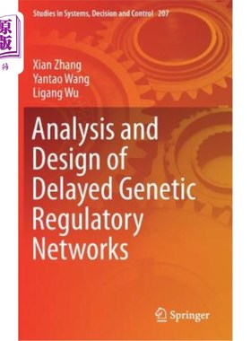 海外直订Analysis and Design of Delayed Genetic Regulatory Networks 延迟遗传调控的分析与设计