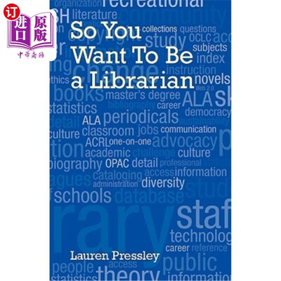 海外直订So You Want to Be a Librarian 所以你想成为一名图书管理员