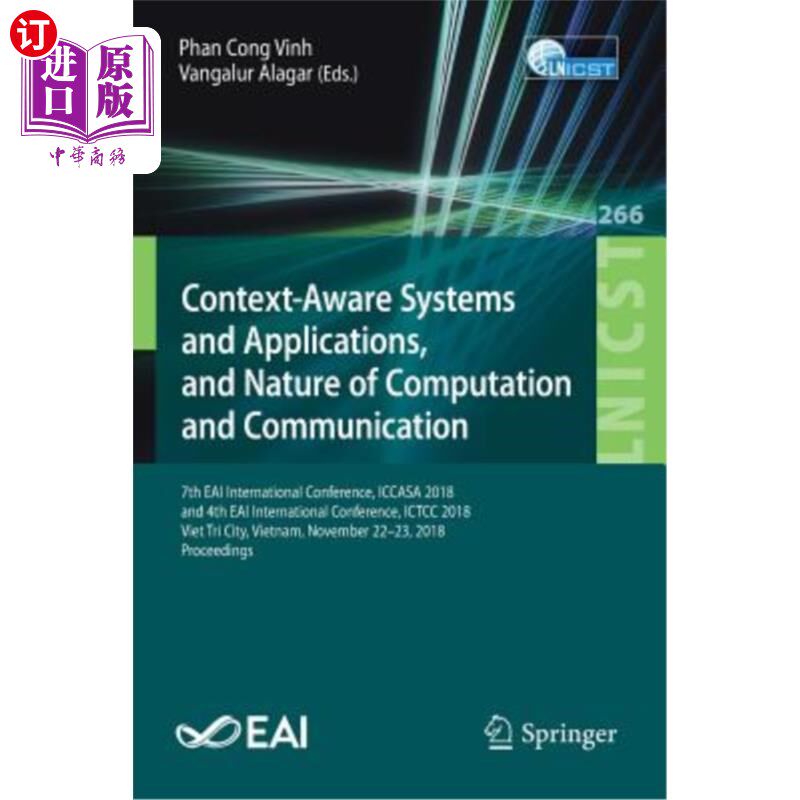 海外直订Context-Aware Systems and Applications, and Nature of Computation and Communicat 情境感知系统和应用，以及计