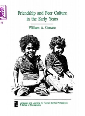 海外直订Friendship and Peer Culture in the Early Years 早年的友谊和同伴文化