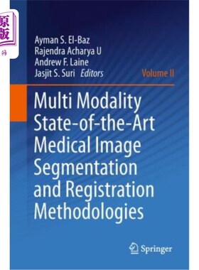 海外直订Multi Modality State-Of-The-Art Medical Image Segmentation and Registration Meth 多模态最新医学图像分割和配