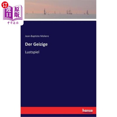 海外直订德语 Der Geizige: Lustspiel 德盖齐格：卢斯皮尔