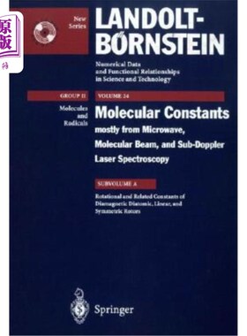 海外直订Rotational, L-Type, Centrifugal Distortion and Related Constants of Diamagnetic  抗磁性双原子、线性和对称顶