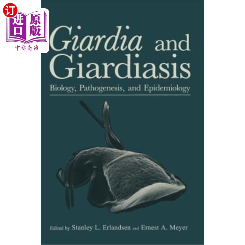 海外直订医药图书Giardia and Giardiasis: Biology, Pathogenesis, and Epidemiology 贾第鞭毛虫和贾第虫病:生物学、发病机