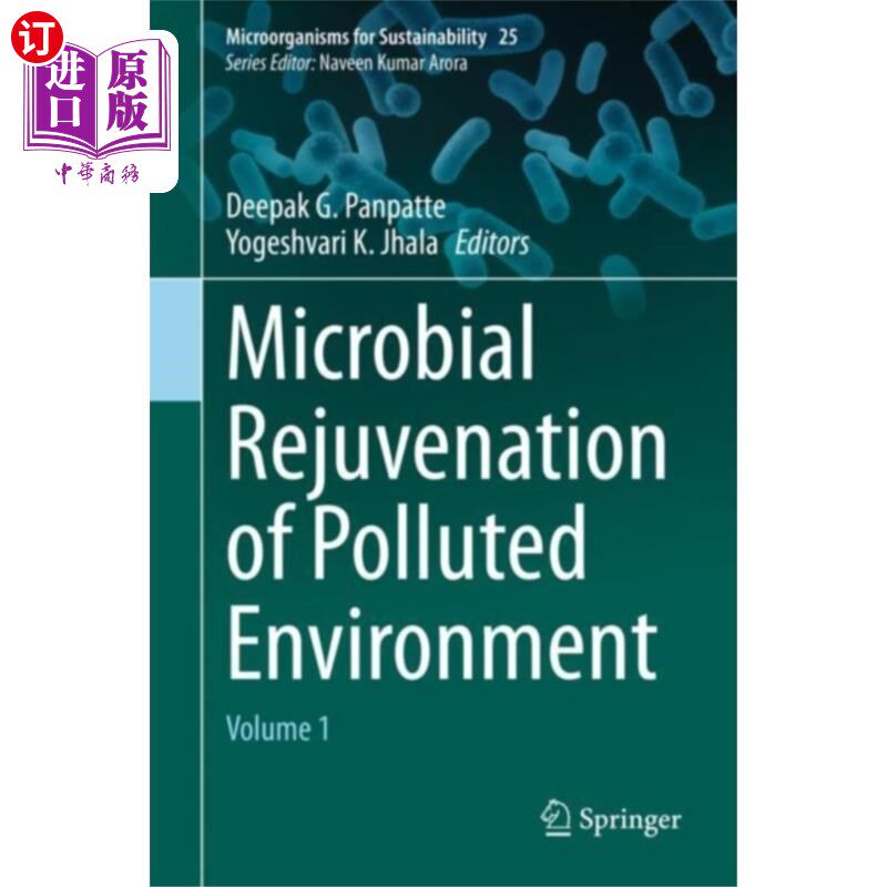 海外直订Microbial Rejuvenation of Polluted Environment 污染环境的微生物再生
