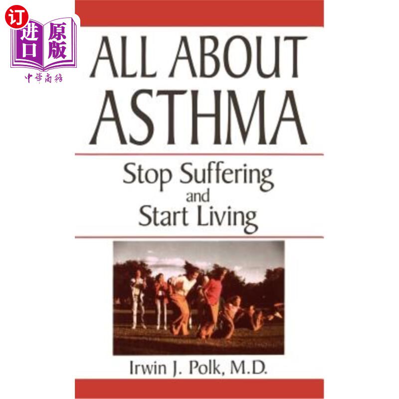 海外直订医药图书All about Asthma: Stop Suffering and Start Living 关于哮喘：停止痛苦，开始生活