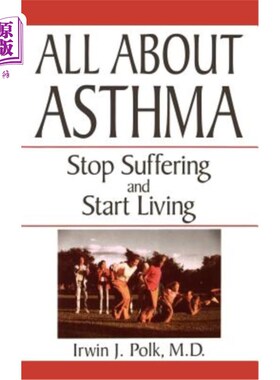 海外直订医药图书All about Asthma: Stop Suffering and Start Living 关于哮喘：停止痛苦，开始生活