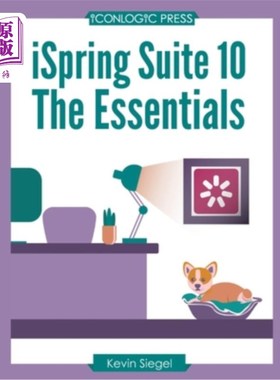 海外直订iSpring Suite 10: The Essentials  iSpring Suite 10：要点