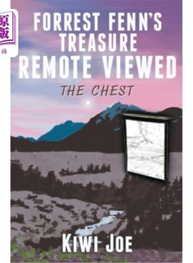 海外直订Forrest Fenn's Treasure Remote Viewed: The Chest 福雷斯特·芬恩的宝藏遥视:箱子