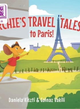 海外直订Archie's Travel Tales: To Paris 阿奇的旅行故事:去巴黎