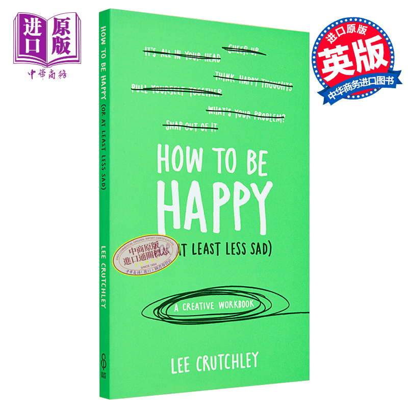 现货 如何变得快乐 英文原版 How to Be Happy (or at least less sad): A Creative Workbook  Lee Crutchley  Ebury Press