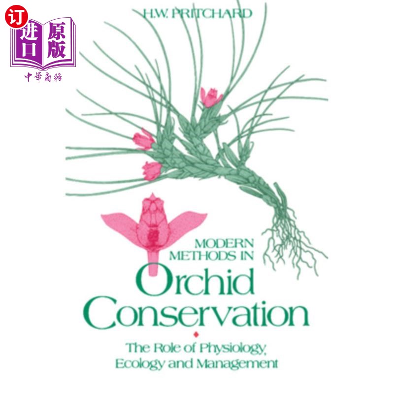 海外直订Modern Methods in Orchid Conservation 兰花保护的现代方法