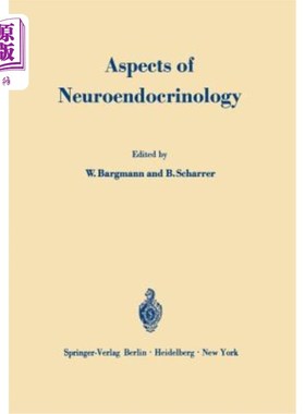 海外直订医药图书Aspects of Neuroendocrinology: V. International Symposium on Neurosecretion 神经内分泌学方面：第五