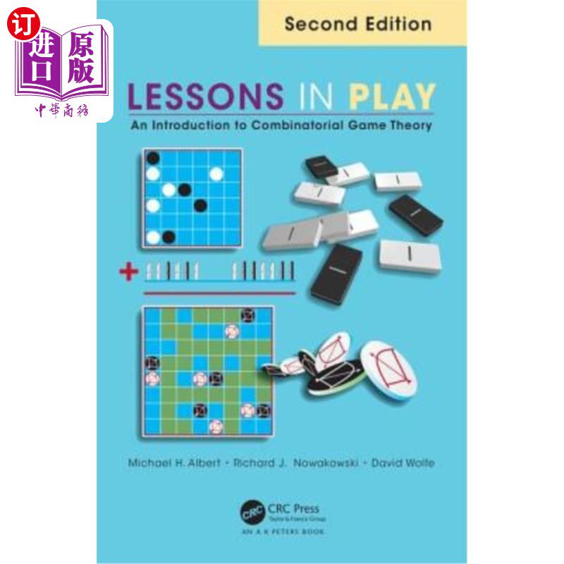 海外直订Lessons in Play: An Introduction to Combinatorial Game Theory, Second Edition 游戏中的课程：组合博弈论导论