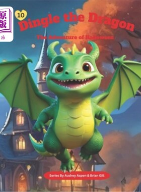 海外直订Dingle the Dragon: The Adventure of Halloween 丁格尔龙：万圣节的冒险