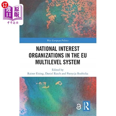 海外直订National Interest Organizations in the EU Multil... 欧盟多层次体系中的国家利益组织