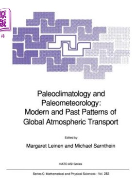 海外直订Paleoclimatology and Paleometeorology: Modern and Past Patterns of Global Atmosp 古气候学和古气象学:全球大