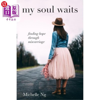 海外直订my soul waits: finding hope through miscarriage 我的灵魂在等待，从流产中寻找希望