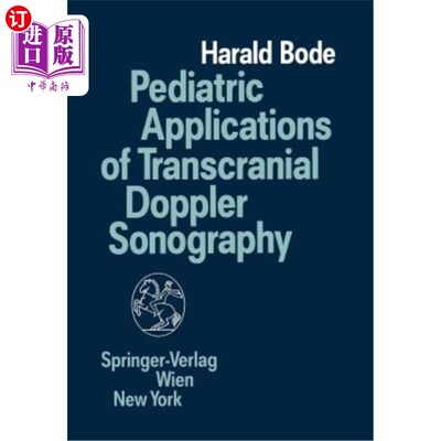 海外直订医药图书Pediatric Applications of Transcranial Doppler Sonography 经颅多普勒超声在儿科的应用