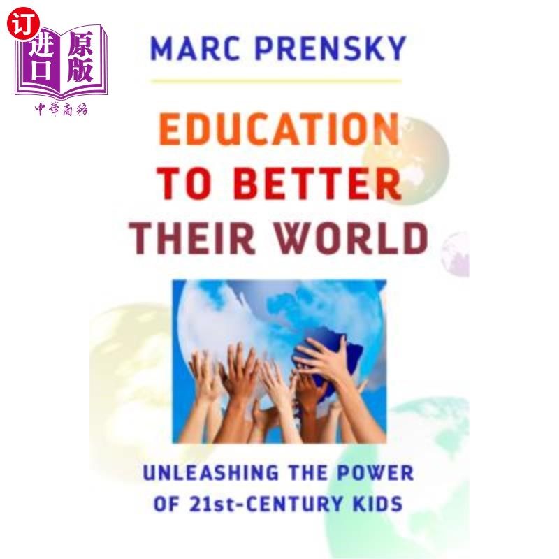 海外直订Education to Better Their World: Unleashing the Power of 21st-Century Kids 教育改善他们的世界:释放21世纪儿