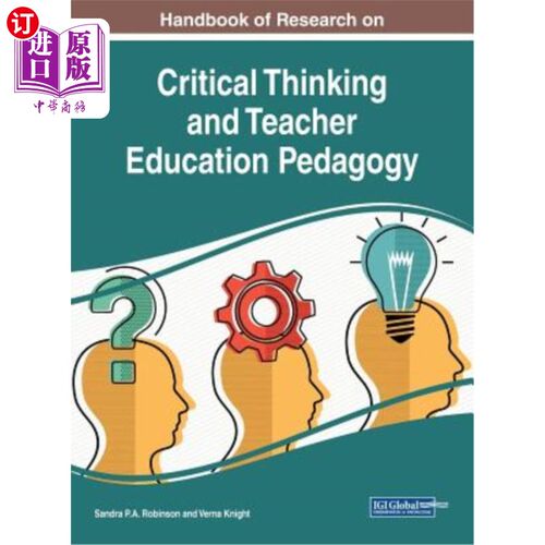 海外直订Handbook of Research on Critical Thinking and Teacher Education Pedagogy 批判性思维与教师教育学研究手册