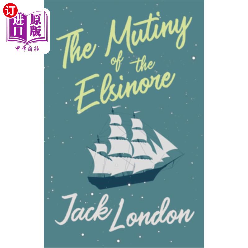海外直订The Mutiny of the Elsinore 埃尔西诺号兵变