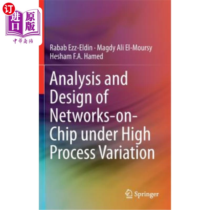 海外直订Analysis and Design of Networks-On-Chip Under High Process Variation 高工艺变化下片上的分析与设计